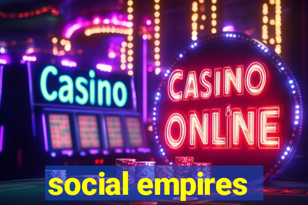social empires